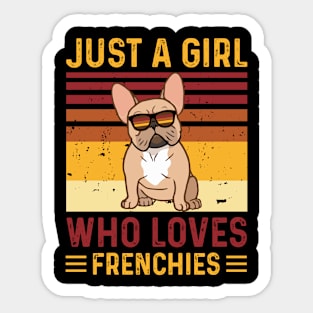 Just A Girl Who Loves FrenchiesT shirt For Women T-Shirt Sticker